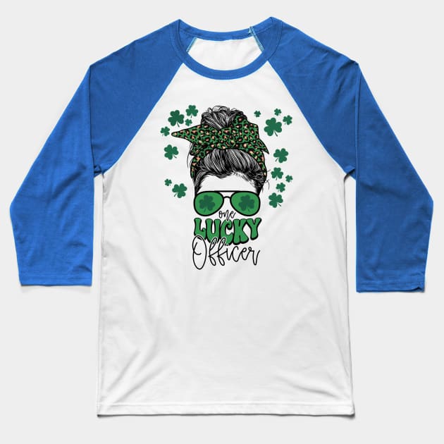 One Lucky OfficerCute St Patricks Day Messy Bun Mom Baseball T-Shirt by Way Down South